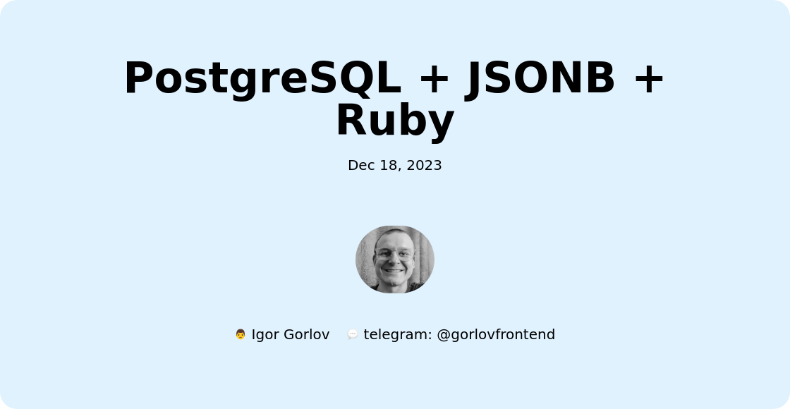 PostgreSQL + JSONB + Ruby